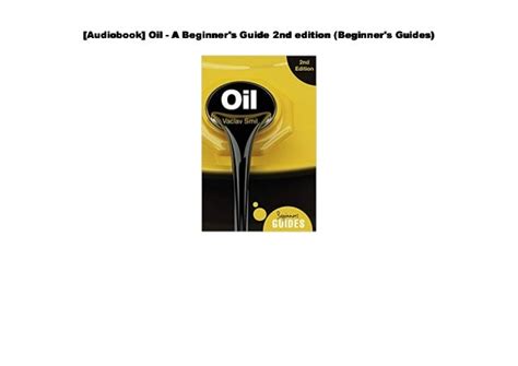 Download Oil A Beginners Guide 2Nd Edition Beginners Guides 