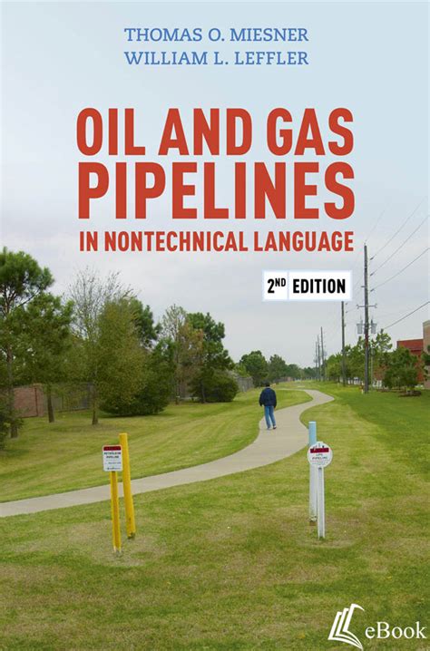 Full Download Oil Gas Pipelines In Nontechnical Language By Miesner Thomas O Leffler William L Published By Pennwell Books 2006 