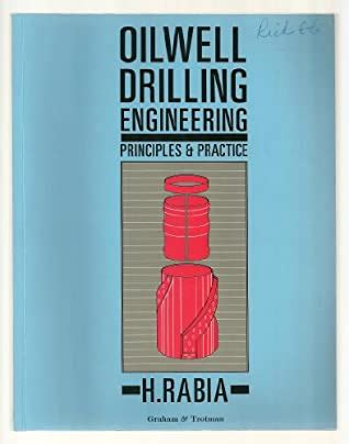 Read Oil Well Drilling Engineering Principles Practice By H Rabia 