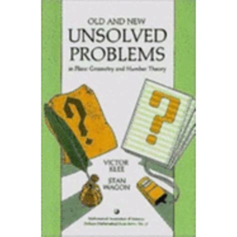 Old And New Unsolved Problems In Plane Geometry And Number Theory Dolciani Mathematical Expositions