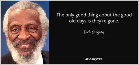 Old Days Quotes