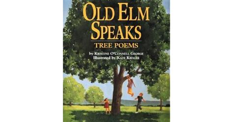 Old Elm Speaks Tree Poems