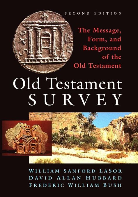 Old Testament Survey The Message Form And Background Of The Old Testament 2nd Edition