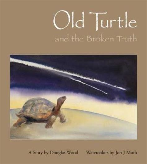 Old Turtle And The Broken Truth