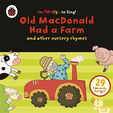 Read Old Macdonald Had A Farm And Other Classic Nursery Rhymes Ladybird Audio 