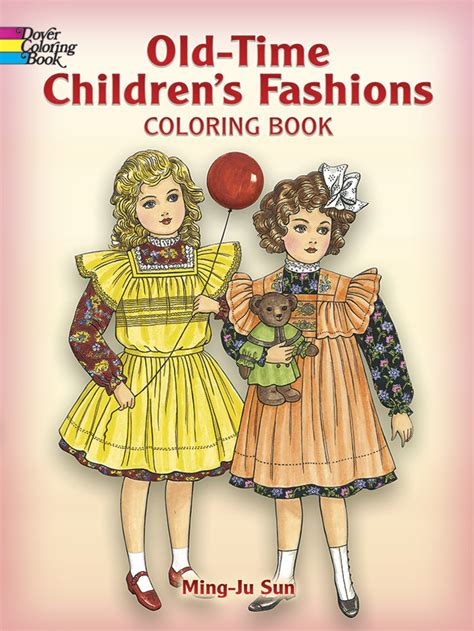 Full Download Old Time Childrens Fashions Coloring Book Dover Fashion Coloring Book 