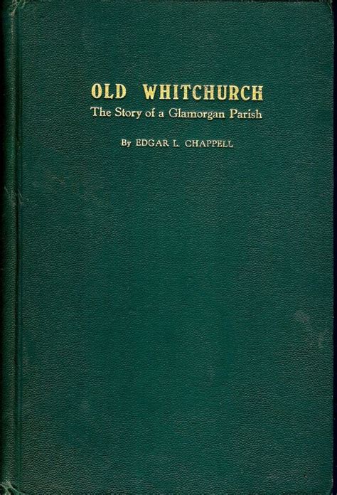 Read Online Old Whitchurch The Story Of A Glamorgan Parish 