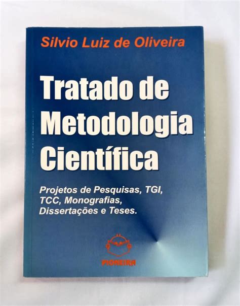 Full Download Oliveira Silvio Luiz Tratado De Metodologia Cient Ica 2 Ed S Paulo Download Free Pdf Bo 