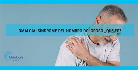 Omalgia Que Es
