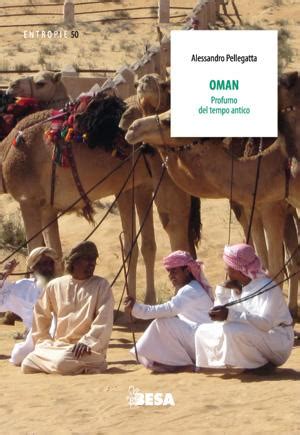 Read Online Oman Profumo Del Tempo Antico 