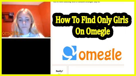 Omegle how to find females