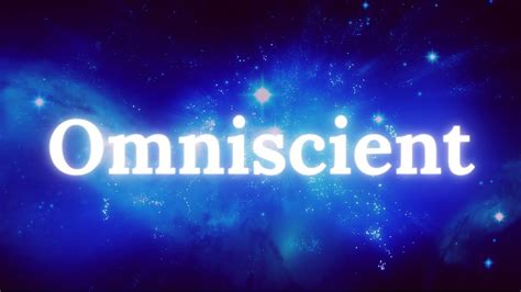 Omniscient Definition