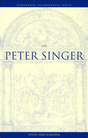 On Peter Singer Wadsworth Notes