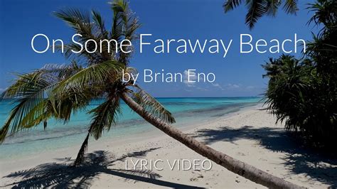 On Some Faraway Beach