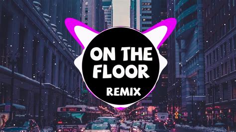 on the floor remixed