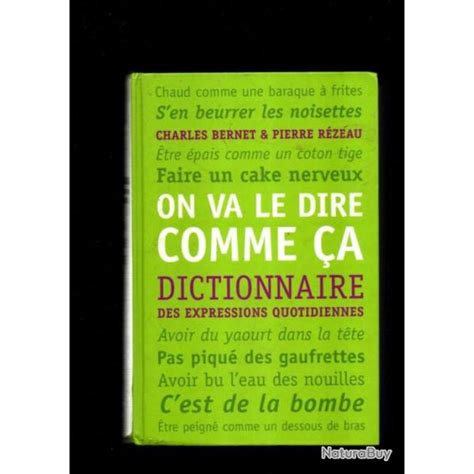 On Va Le Dire Comme A A Dictionnaire Des Expressi