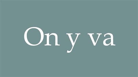 On Y Va