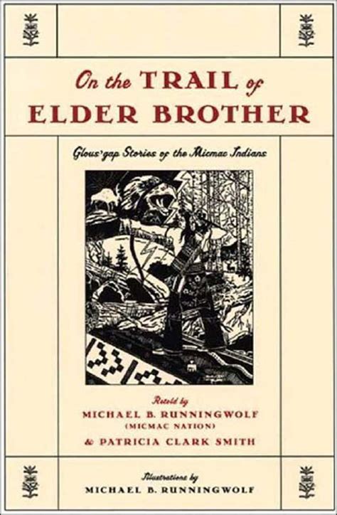 Download On The Trail Of Elder Brother Glousgap Stories Of The Micmac Indians 