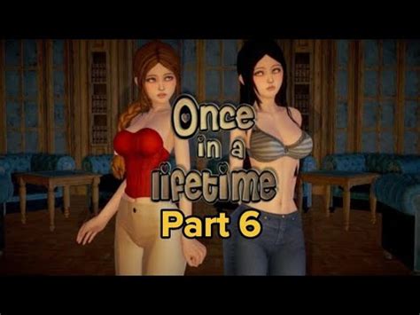 Once In A Lifetime Walkthrough Mod