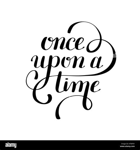 Once Upon A Time Calligraphy
