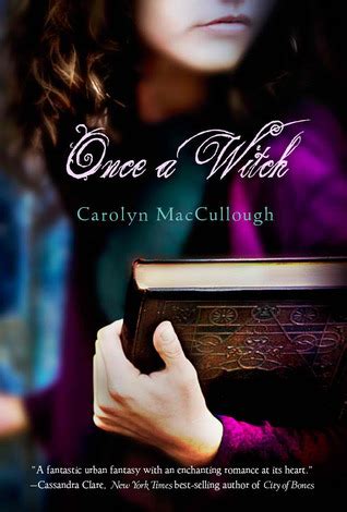 Read Online Once A Witch 1 Carolyn Maccullough 