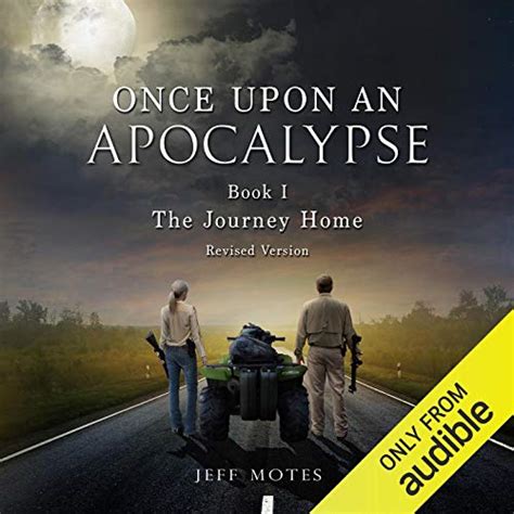 Read Online Once Upon An Apocalypse Book 1 The Journey Home Revised Edition 