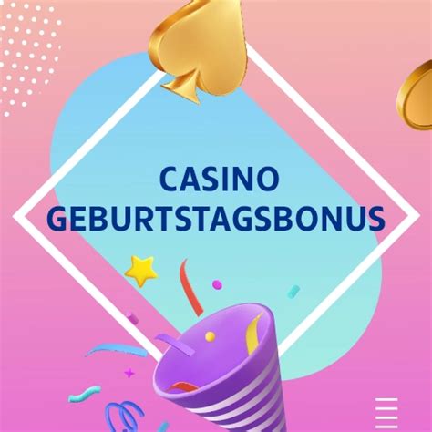 one casino geburtstagsgeschenk deutschen Casino