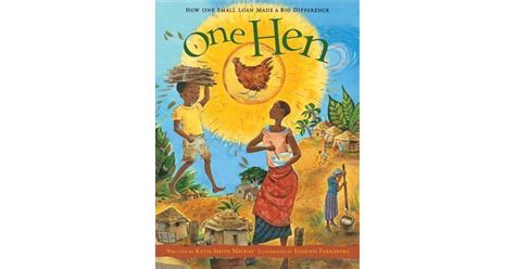One Hen How One Small Loan Made A Big Difference Citizenkid