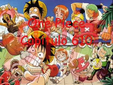 one piece capitulo 610 flv