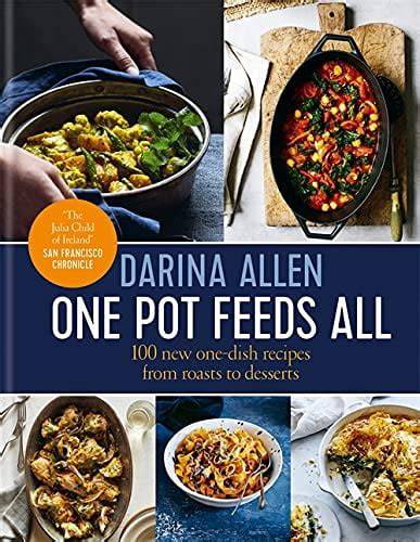 one pot feeds all 100 new recipes from roasting t