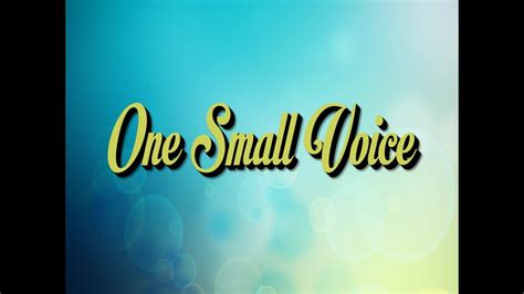 One Small Voice