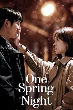 One Spring Night Sub Indo   Nonton Drama Korea One Spring Night 2019 Sub - One Spring Night Sub Indo