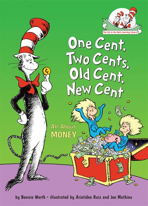 Download One Cent Two Cents Old Cent New Cent All About Money Cat In The Hats Learning Library 