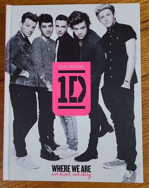 Read Online One Direction Where We Are Our Band Our Story 100 Official 