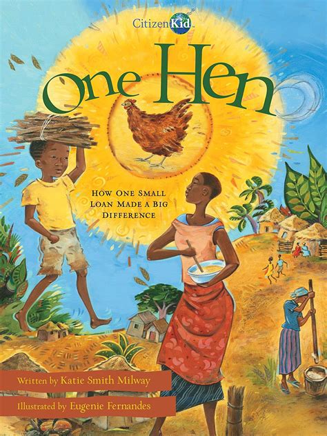 Download One Hen How One Small Loan Made A Big Difference Citizenkid 