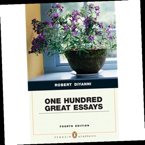 Read Online One Hundred Great Essays Fourth Edition 