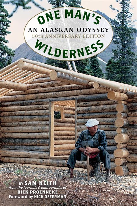 Read Online One Mans Wilderness An Alaskan Odyssey 