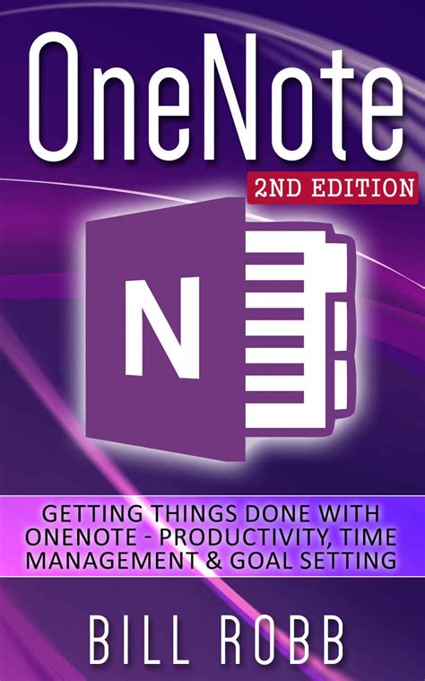 Download Onenote Getting Things Done With Onenote Productivity Time Management Goal Setting David Allen Gtd Software Apps Microsoft Onenote 2013 Word Evernote Excel Business Study College 