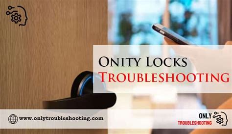 Onity Locks Troubleshooting