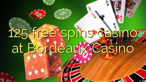 online casino 125 free spins bdrj france