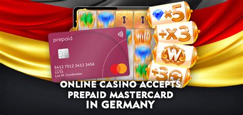 online casino accepts prepaid mastercard Deutsche Online Casino