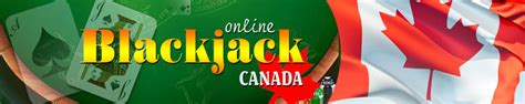 online casino blackjack canada deutschen Casino Test 2023