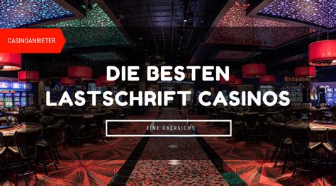 online casino echtgeld per lastschrift Top deutsche Casinos