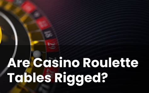 online casino live roulette tables are rigged belgium