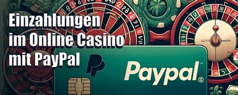 online casino mit paypal ein und auszahlung jrqv switzerland