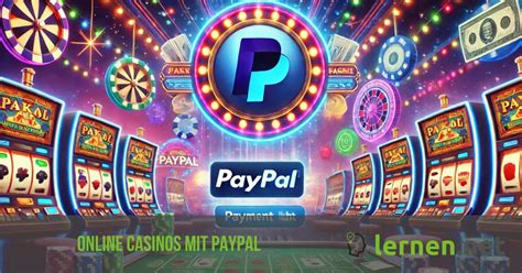 online casino paypal einzahlung und auszahlung ypvc switzerland