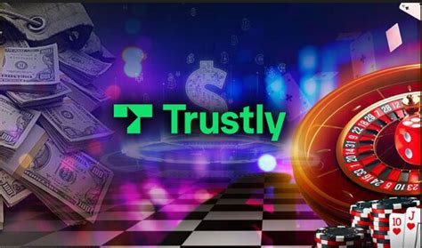 online casino trustly Beste Online Casino Bonus 2023