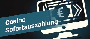 online casinos mit sofortauszahlung Deutsche Online Casino