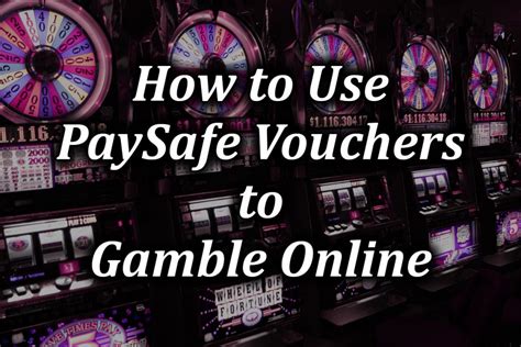 online casinos that accept paysafe vouchers gbwl france