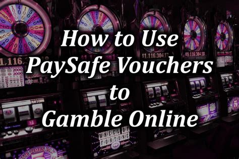 online casinos that accept paysafe vouchers ouwy belgium
